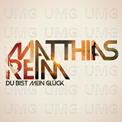 Du Bist Mein Glück - Matthias Reim