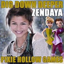 Dig Down Deeper - Zendaya