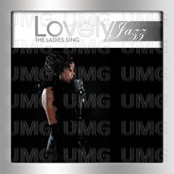 Lovely Jazz The Ladies Sing - Various Artists