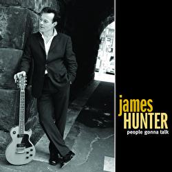 People Gonna Talk - James Hunter
