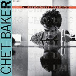Let's Get Lost: The Best Of Chet Baker Sings - Chet Baker