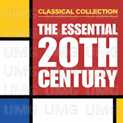 Classical Collection: The Essential 20th Century