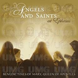 Angels And Saints At Ephesus - Benedictines Of Mary, Queen Of Apostles