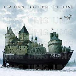 Couldn't Be Done - Tim Finn