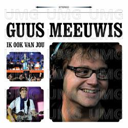 Ik Ook Van Jou - Guus Meeuwis