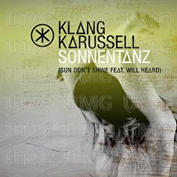 Sonnentanz (Sun Don't Shine) - Klangkarussell, Will Heard