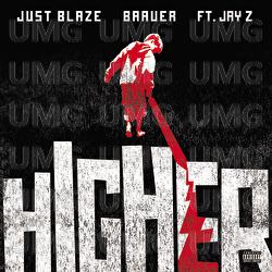 Higher - Just Blaze and Baauer, JAY Z