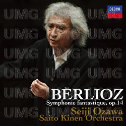 Berlioz: Symphonie Fantastique - Seiji Ozawa, Saito Kinen Orchestra