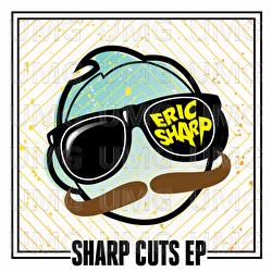 Sharp Cuts - Eric Sharp