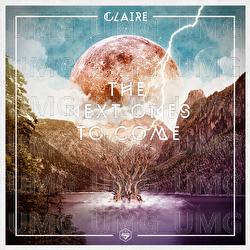 The Next Ones To Come - Claire