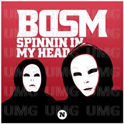 Spinnin In My Head - BDSM