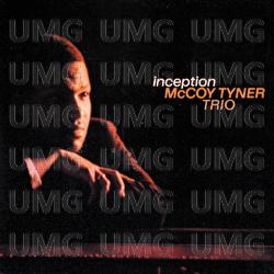 Inception - McCoy Tyner Trio