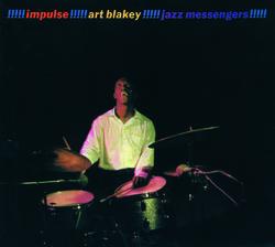 Art Blakey!!!!! Jazz Messengers!!!!! - Art Blakey & The Jazz Messengers