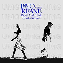Bend & Break - Keane, Basto