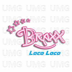 Loco Loco - BRAXX