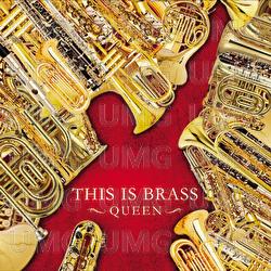 This Is Brass -Queen- - Tokyo Kosei Wind Orchestra, Toshihiko Matsunuma