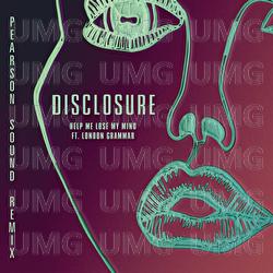 Help Me Lose My Mind - Disclosure, London Grammar