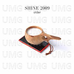 Older - Shine 2009