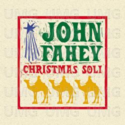 Christmas Guitar Soli With John Fahey - John Fahey