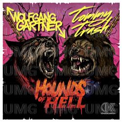 Hounds Of Hell - Wolfgang Gartner, Tommy Trash