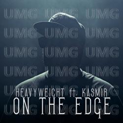 On The Edge - HeavyWeight, Kasmir