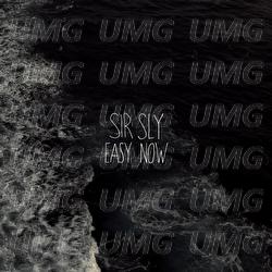 Easy Now - Sir Sly