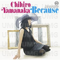 Because - Chihiro Yamanaka