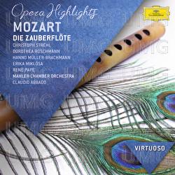 Mozart: Die Zauberflöte - Highlights - Dorothea Röschmann, Christoph Strehl, Erika Miklósa