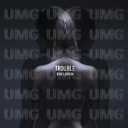 Trouble (How I Love Ya) - Odd Collection