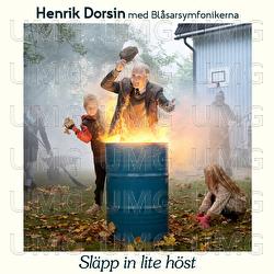 Sl&auml;pp in lite h&ouml;st - Henrik Dorsin, Bl&aring;sarsymfonikerna