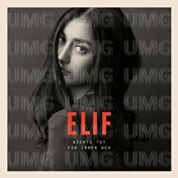 Nichts tut f&uuml;r immer weh - ELIF