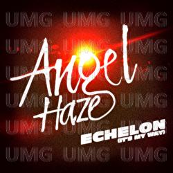 Echelon (It's My Way) - Angel Haze