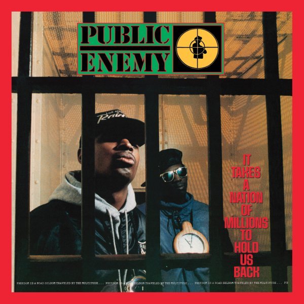 It Takes A Nation Of Millions To Hold Us Back - Public Enemy