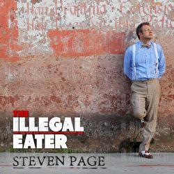 The Illegal Eater - Steven Page
