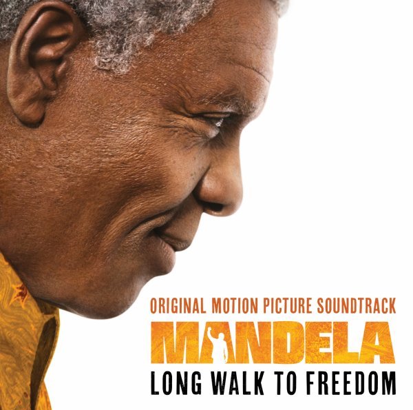 Mandela – Long Walk To Freedom (Original Motion Picture Soundtrack)