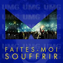 Faites-Moi Souffrir - -M-