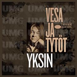 Yksin - Vesa Ja Tyt&ouml;t