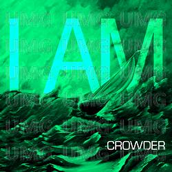 I Am - Crowder