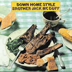 Down Home Style - Brother Jack McDuff