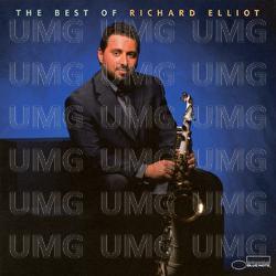 The Best Of Richard Elliot - Richard Elliot