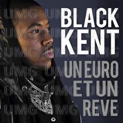 Un Euro Et Un R&ecirc;ve - Black Kent