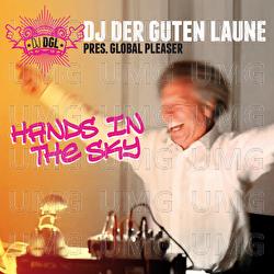 Hands In The Sky - DJ Der Guten Laune, Global Pleaser