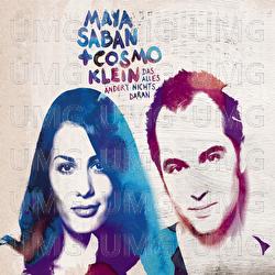 Das Alles &Auml;ndert Nichts Daran - Maya Saban, Cosmo Klein