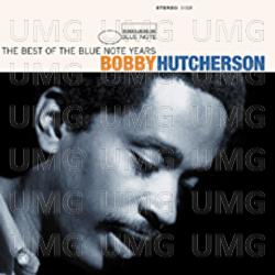 The Best Of The Blue Note Years - Bobby Hutcherson
