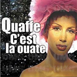 C'Est La Ouate - Quaffe