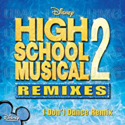 I Don't Dance - High School Musical Cast