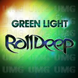 Green Light - Roll Deep