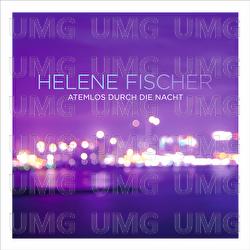 Atemlos durch die Nacht - Helene Fischer