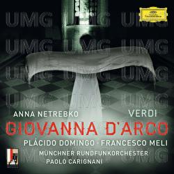 Verdi: Giovanna d'Arco - Anna Netrebko, Plácido Domingo, Francesco Meli