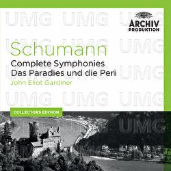 Schumann: Complete Symphonies; Das Paradies und die Peri - Orchestre Révolutionnaire et Romantique, John Eliot Gardiner